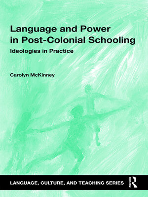 cover image of Language and Power in Post-Colonial Schooling